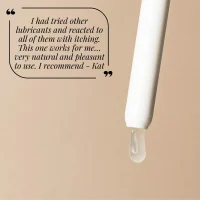 Review from customer "I had tried other lubricants and reacted to all of them with itching. This one works for me… very natural and pleasant to use. I recommend - Kat"